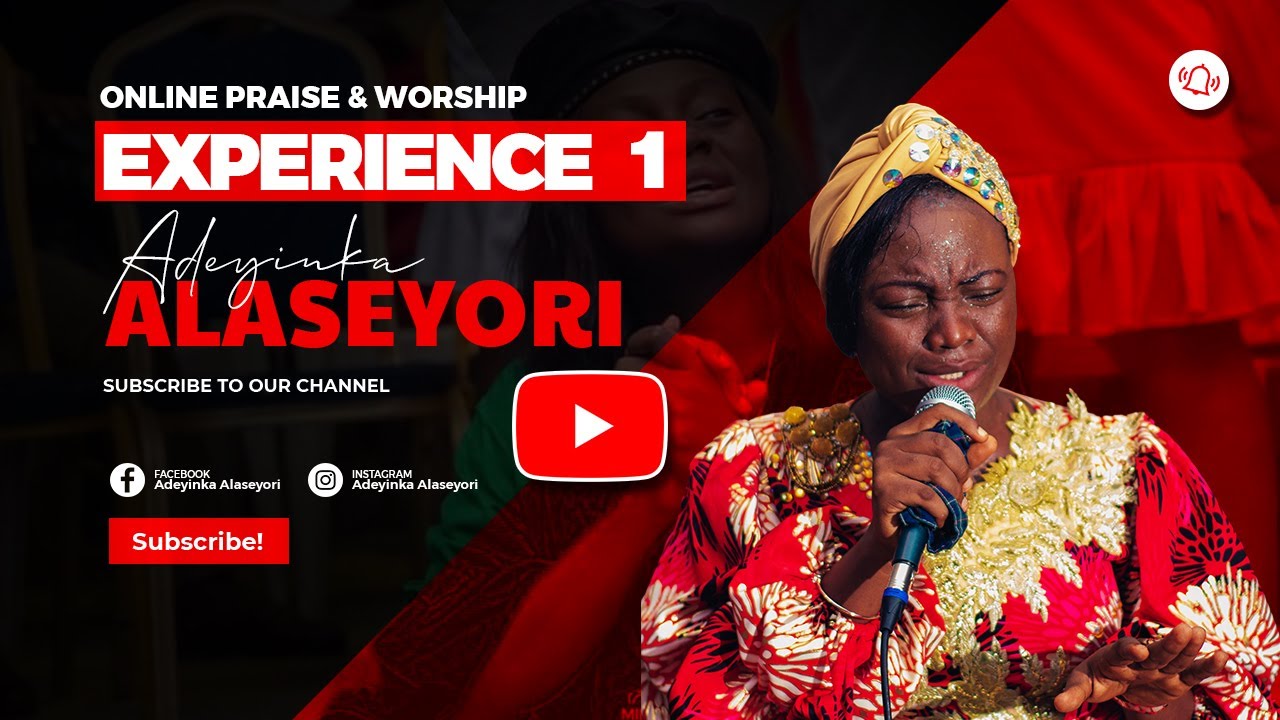 Online praise & Worship Experience with Adeyinka Alaseyori | Episode 1