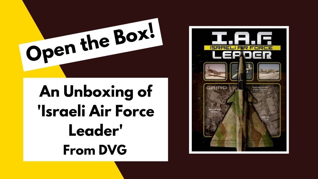 Open the Box! DVG's Israeli Air Force Leader Unboxing