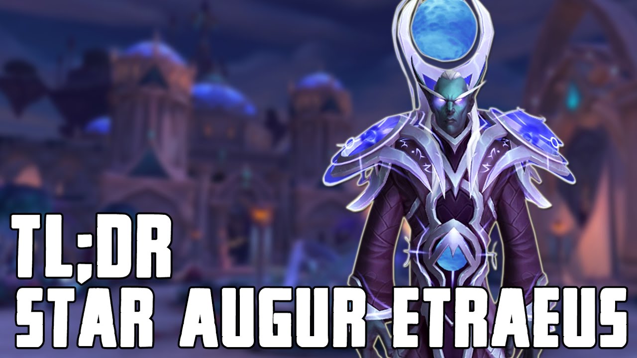 TL;DR - Star Augur Etraeus (Normal/Heroic) - Walkthrough/Commentary