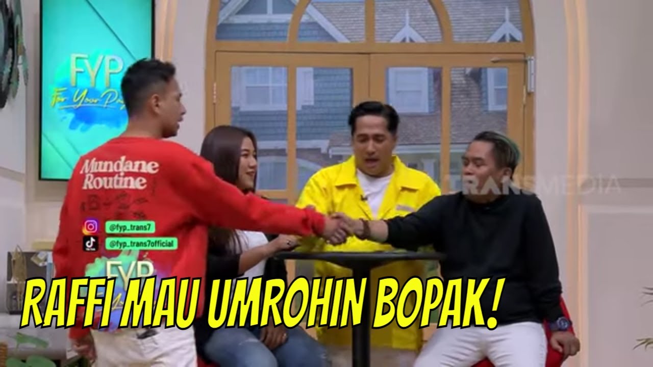 Wow, Raffi Ahmad Mau Berangkatkan Umroh Bopak Castello | FYP (09/11/22) Part 3