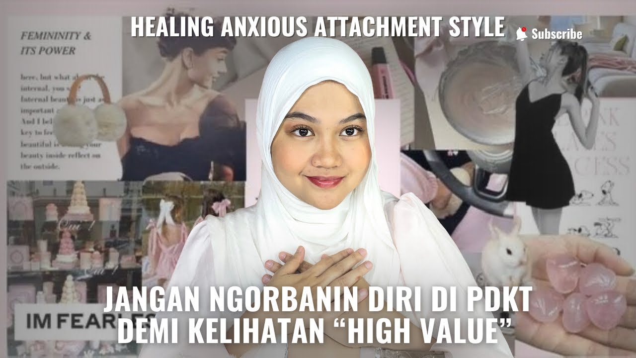 Sembuhin Anxious Attachment Style Dimulai dari Jangan Ngorbanin Diri Demi Terlihat ‘High Value’