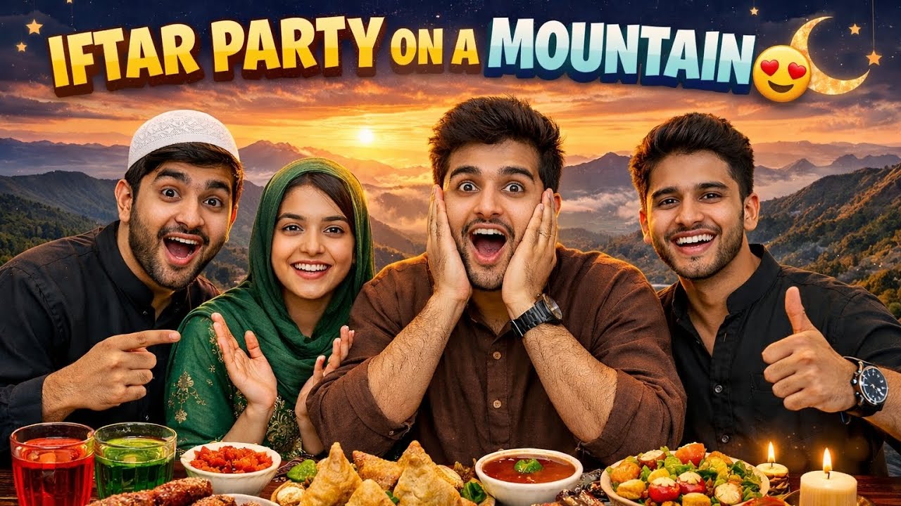 Iftar party at mansbal 😍|| IFTAR PARTY ON A MOUNTAIN 🌄🏔️