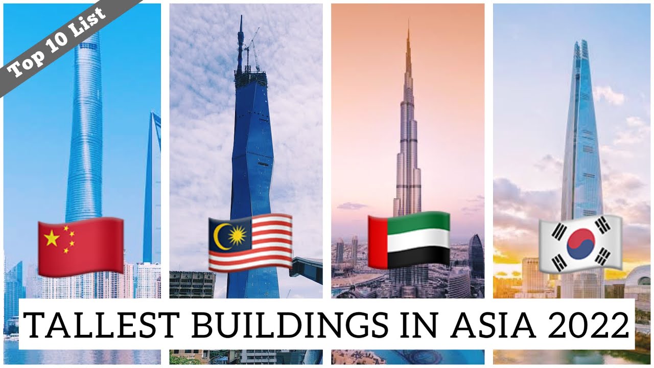 Top 10 tallest buildings in Asia 2022