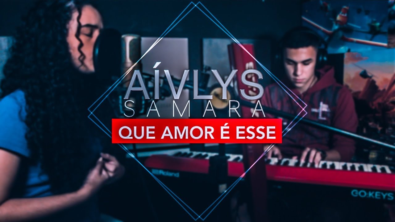Luma Elpidio - Que Amor É Esse (Cover Aívlys Samara)