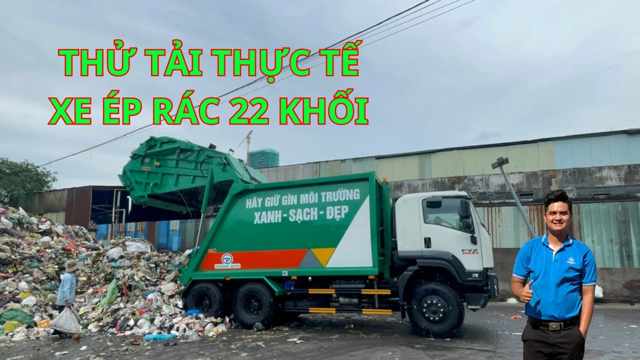 Thử tải thực tế xe ép rác 22 KHỐI ISUZU FVZ 1500 #trending #xerác #xeeprac