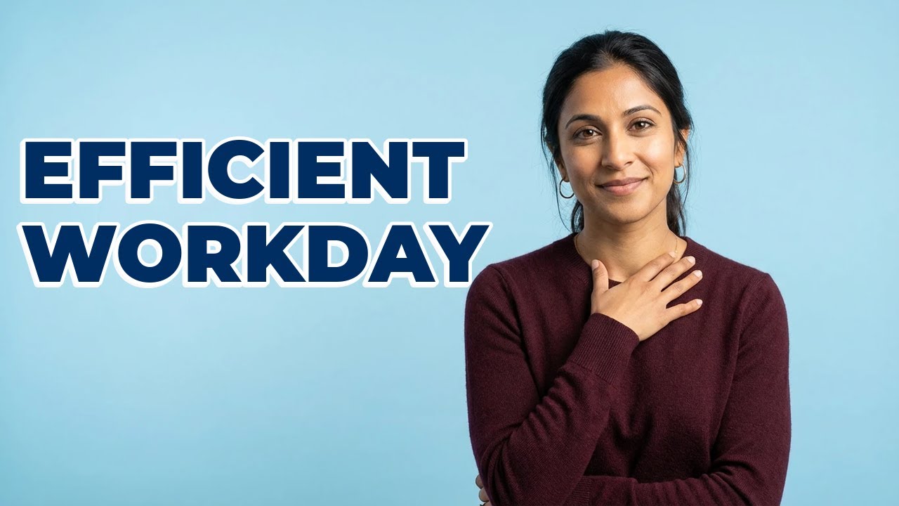 How To Organize My Workday For Maximum Efficiency?