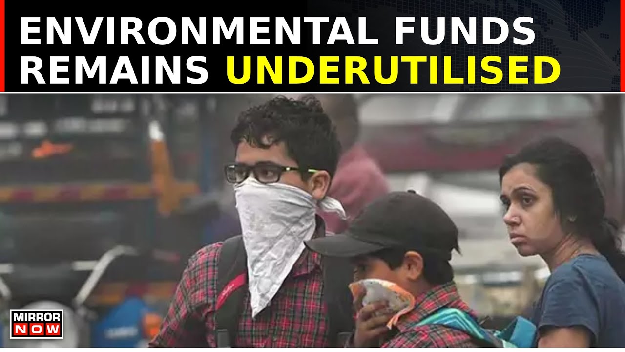 Environmental Funds Unutilised: CPCB Used Only 20% Funds On Delhi-NCR Pollution | Top News
