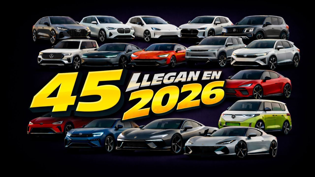 Los 45 nuevos autos que llegan en 2026