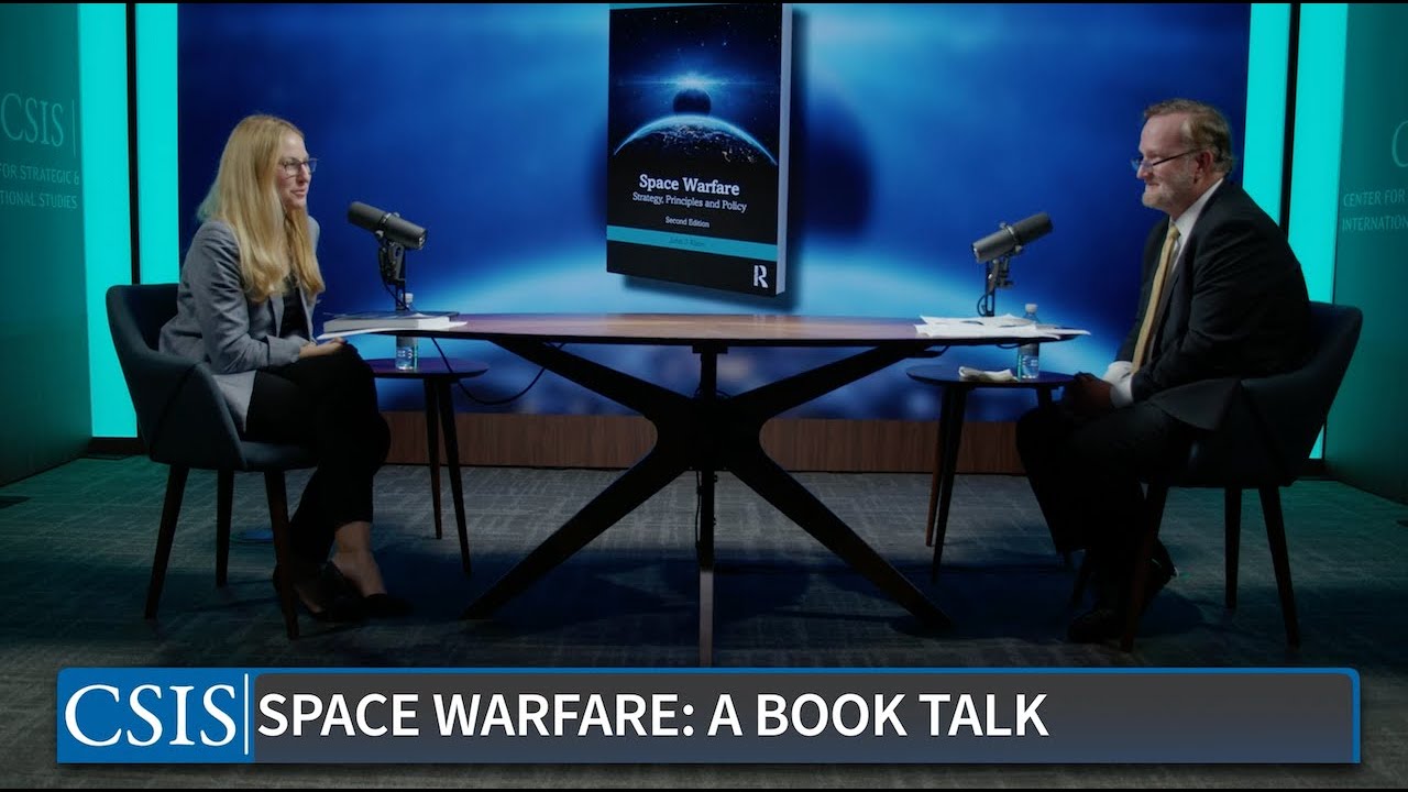 Space Warfare: A Virtual Book Talk with Dr. John J. Klein