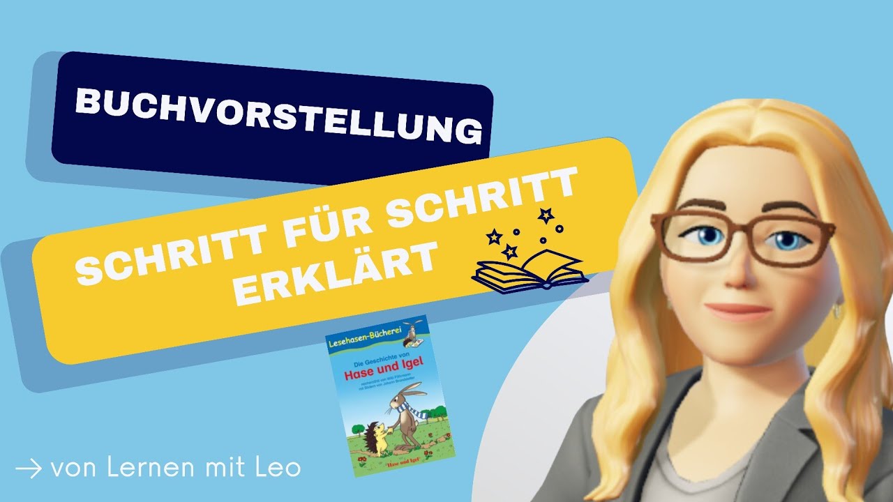 Buchvorstellung: Schritt für Schritt erklärt, So gelingt deine Buchpräsentation, von  Lernen mit Leo