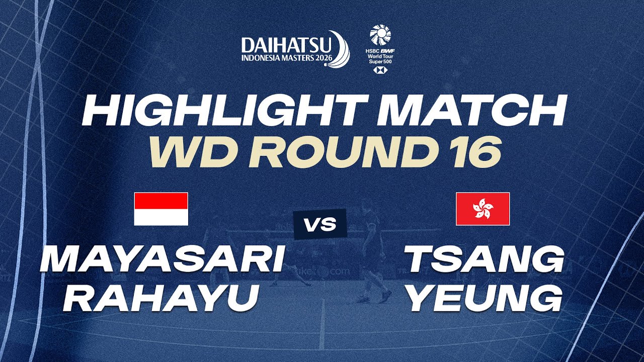 Highlight Match | WD R16 | MAYASARI / RAHAYU (INA) vs TSANG / YEUNG (HKG)