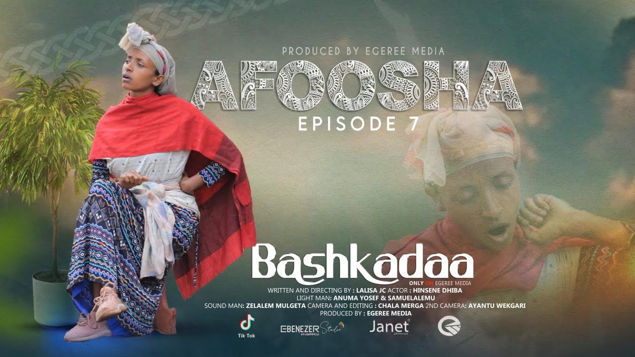 EGEREE COMEDY: BASHKADAA EPISODE 7 - AFOOSHA