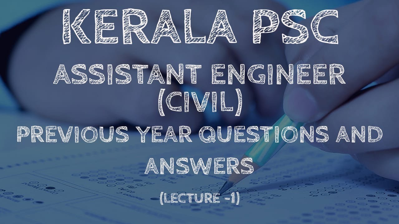 ASSISTANT ENGINEER CIVIL ,KERALA PSC-LECTURE 1