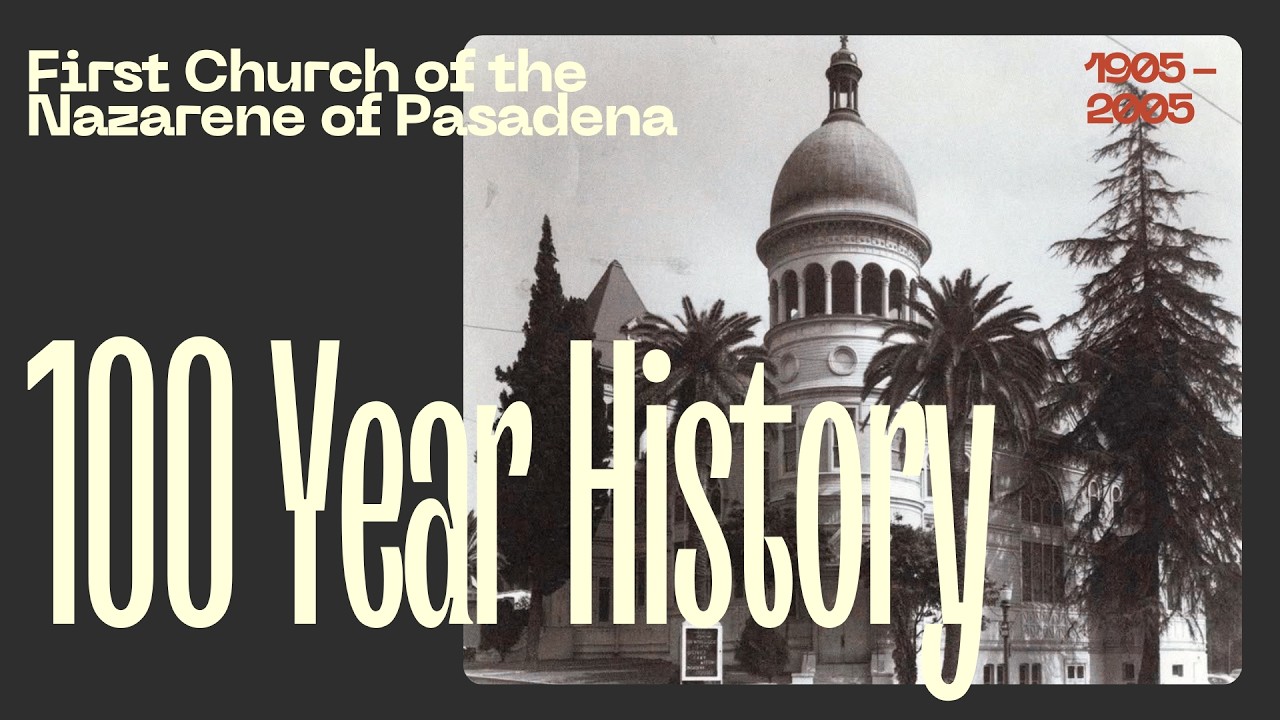 Toward the Sunrise - The 100 Year History of First Church of the Nazarene of Pasadena, 1905-2005