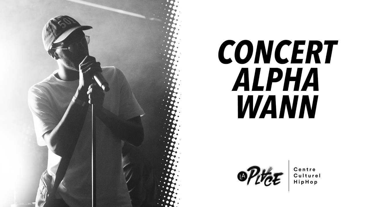 Alpha Wann en concert à #LaPlaceHipHop