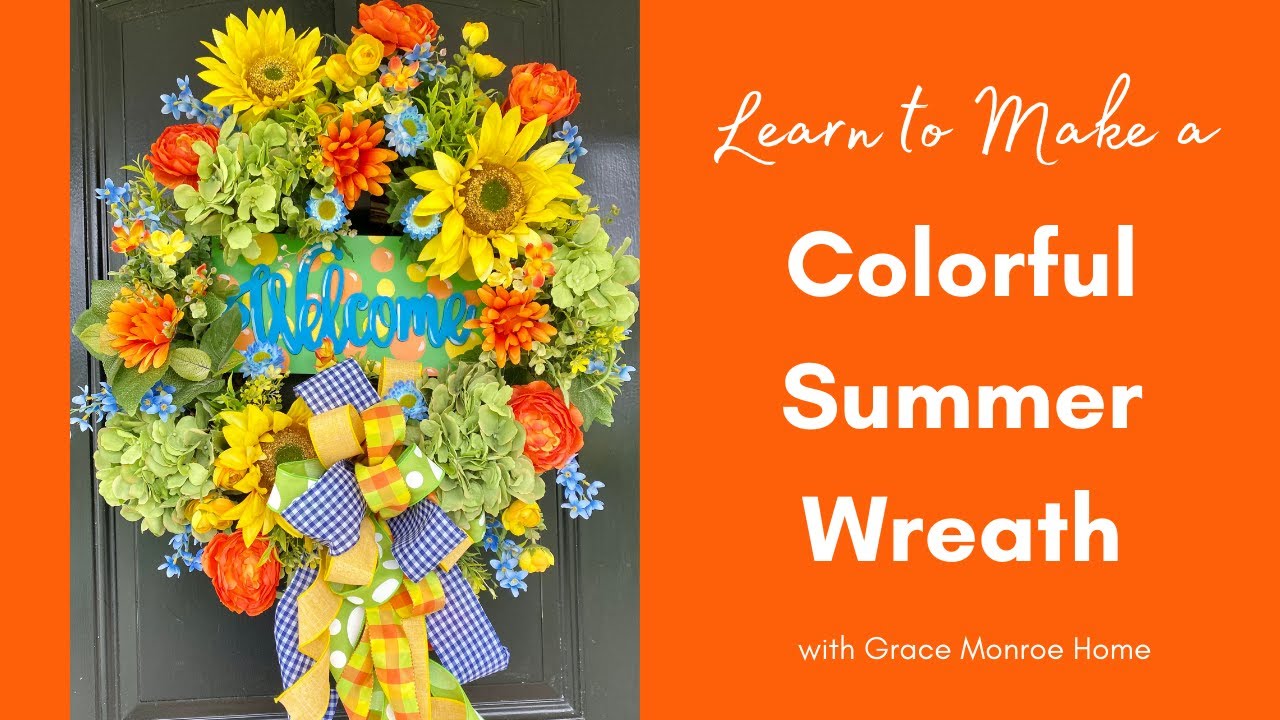 How to Make a Summer Wreath - Colorful Summer Wreath with Welcome Sign