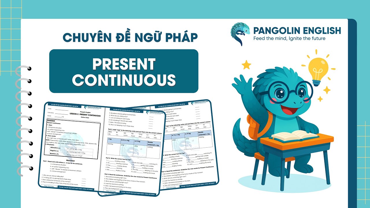 Chuyên Đề Ngữ Pháp: Present Continuous (Hiện Tại Tiếp Diễn) | Pangolin English