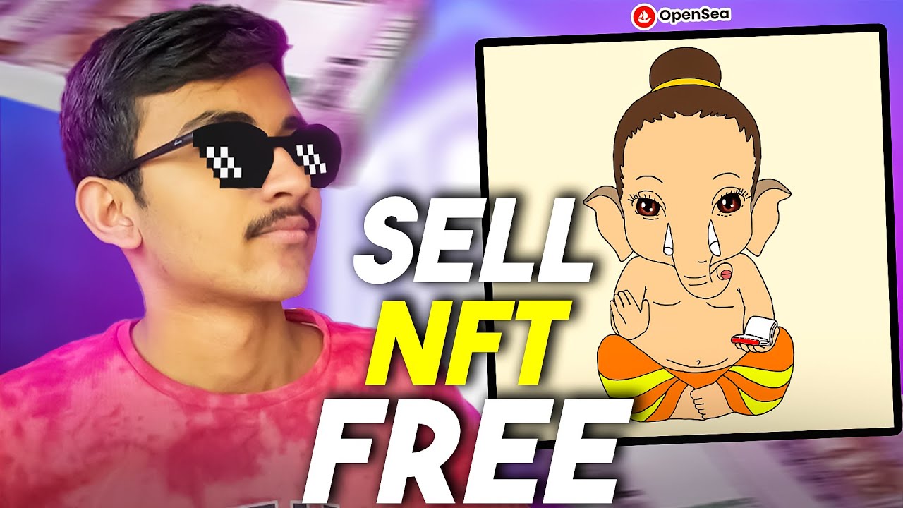 SELL AN NFT FOR FREE WITHOUT GAS FEES ON OPENSEA (HINDI)