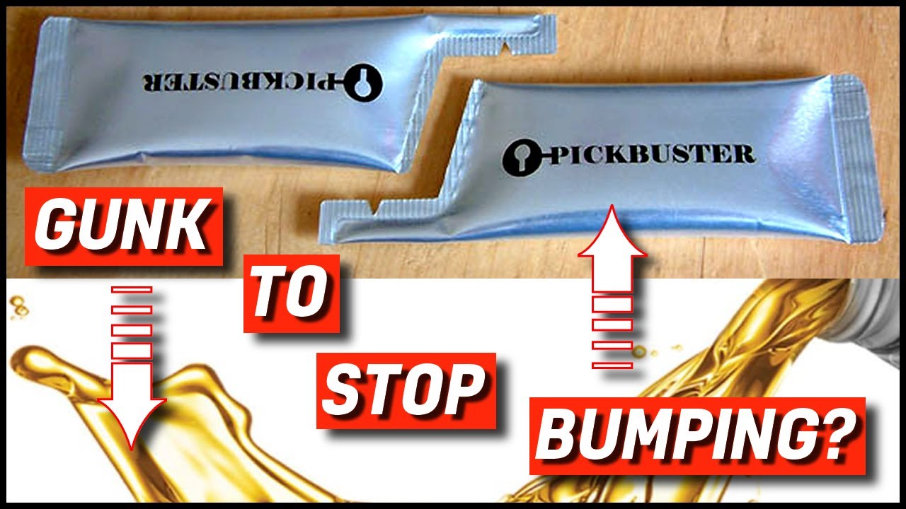 GUNK TO STOP LOCK BUMPING?