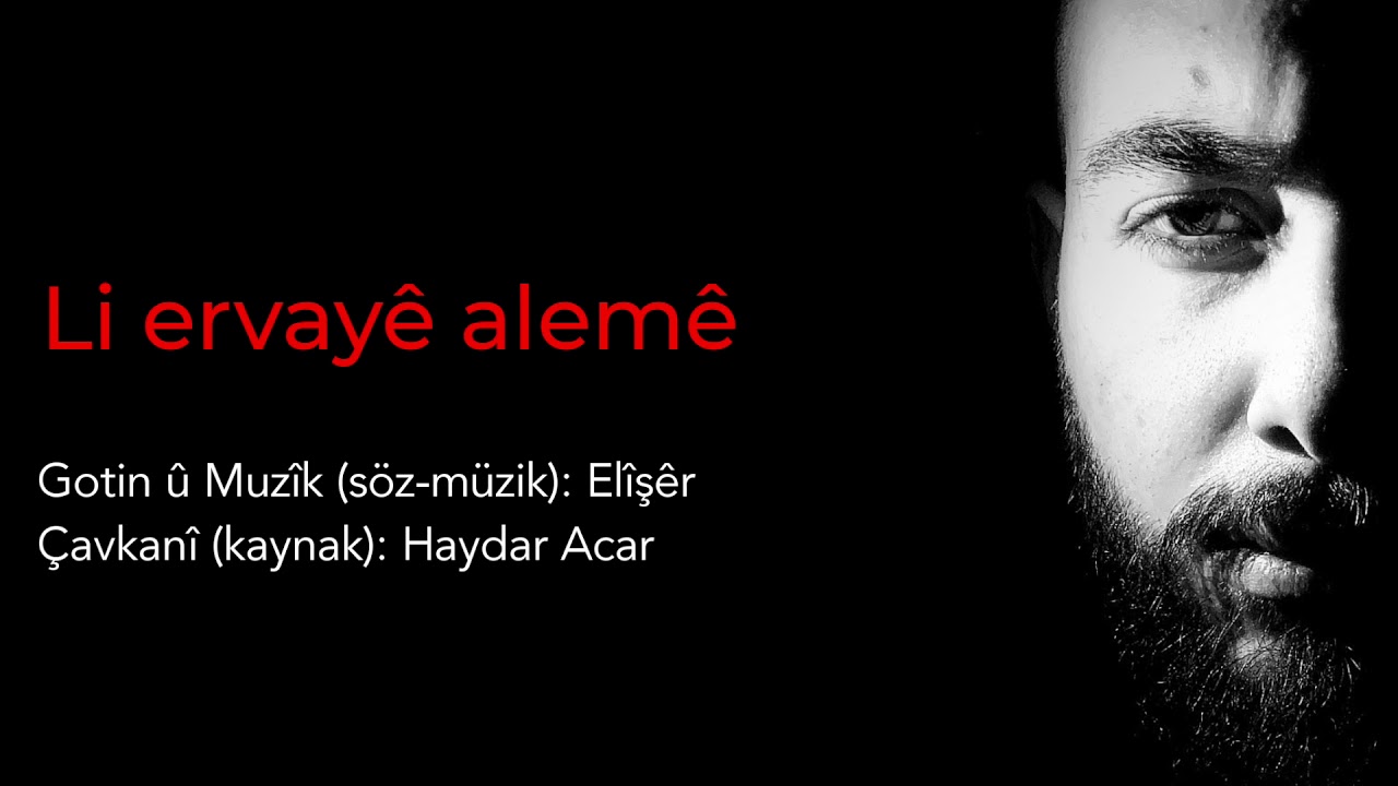 Firat Er - Li ervayê alemê (beyîtên kurdî - kürtçe alevi deyiş)