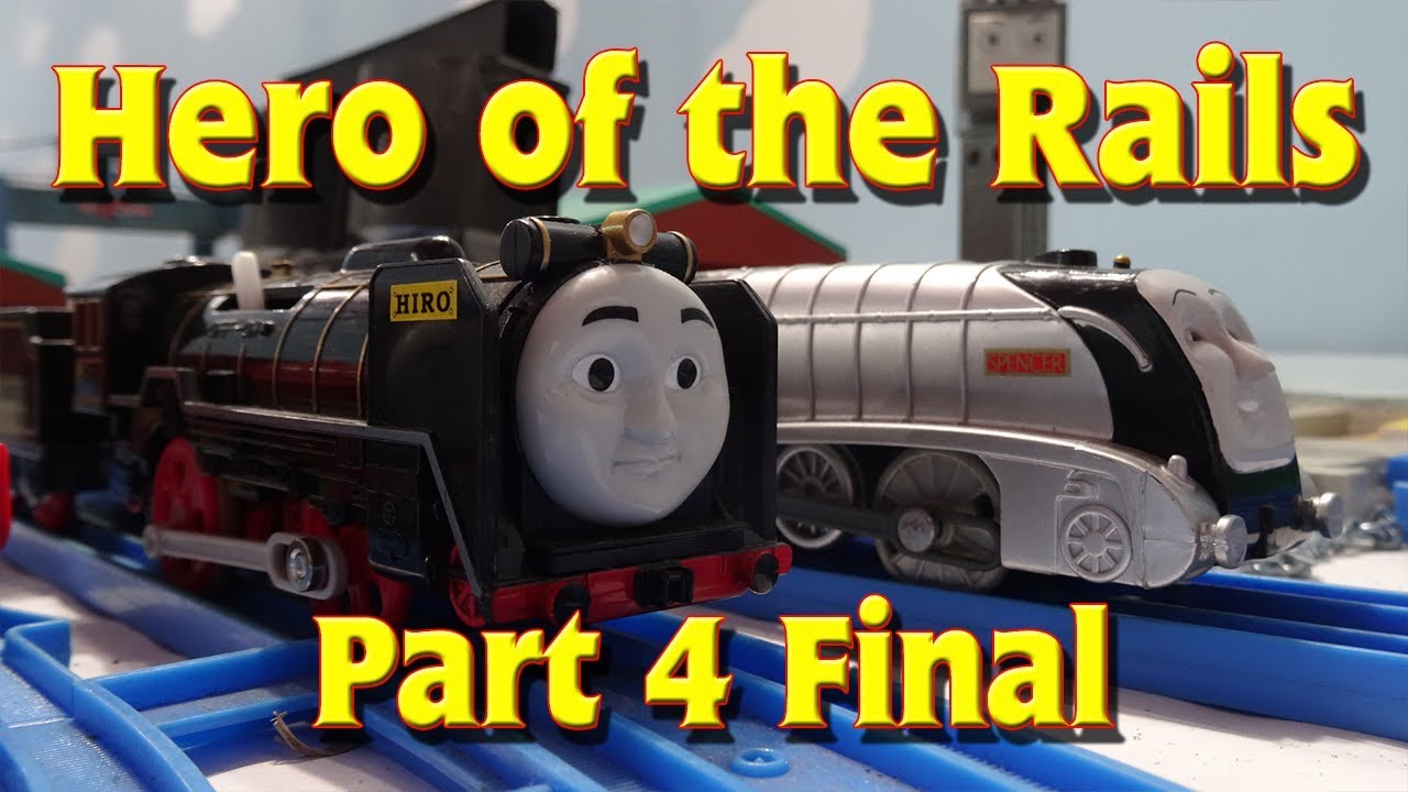 Tomy Hero of The Rails Part 4 Final (2014)