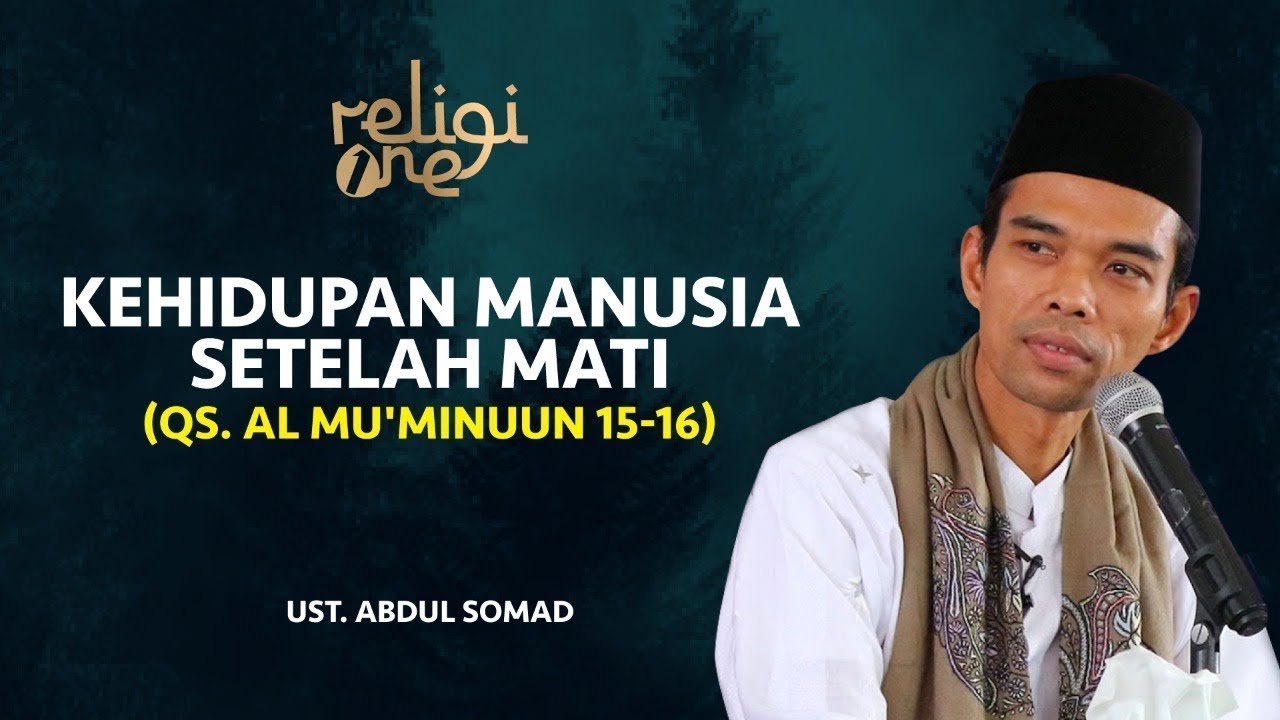 Kajian UAS! Alam Kehidupan Manusia setelah Mati | Ustadz Abdul Somad   religiOne tvOne