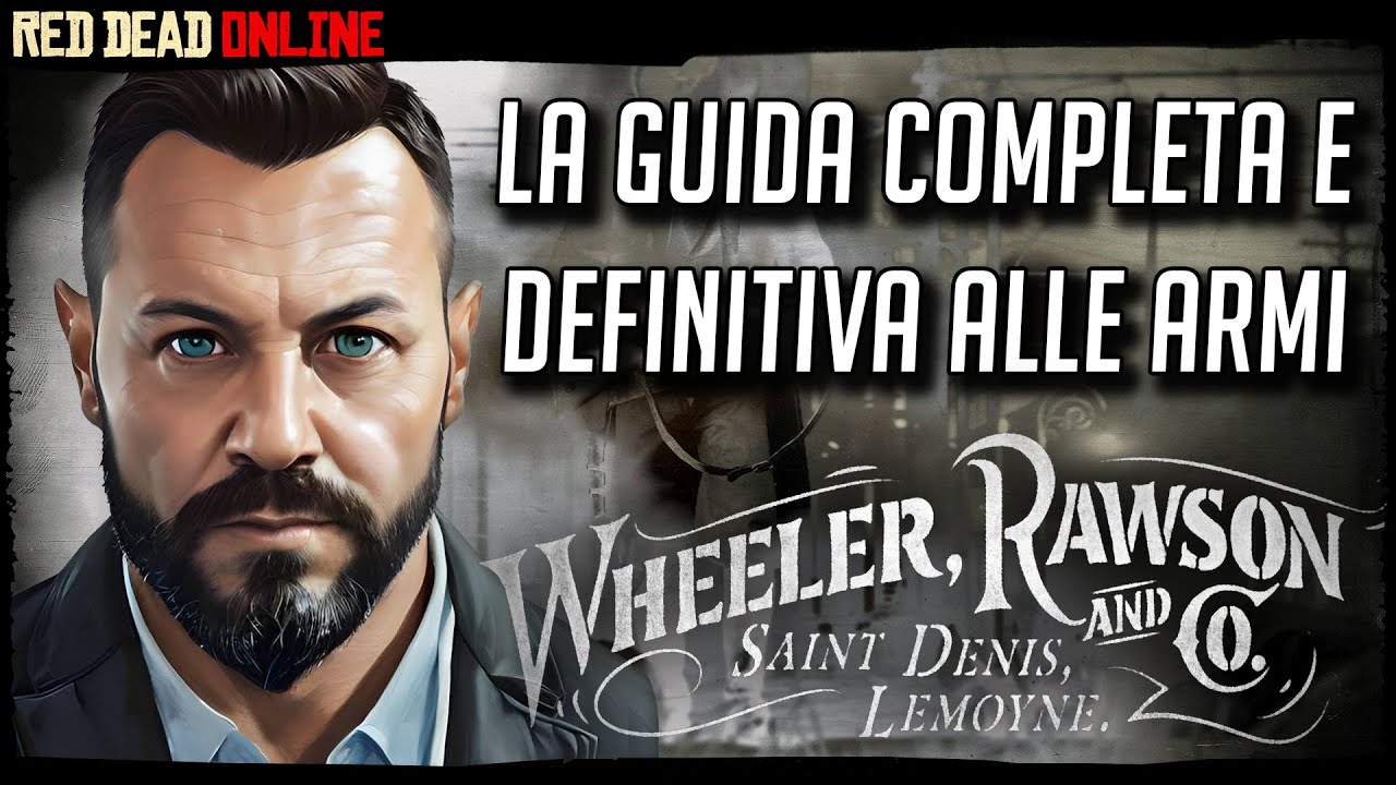 RED DEAD ONLINE GUIDA DEFINITIVA ALLE ARMI
