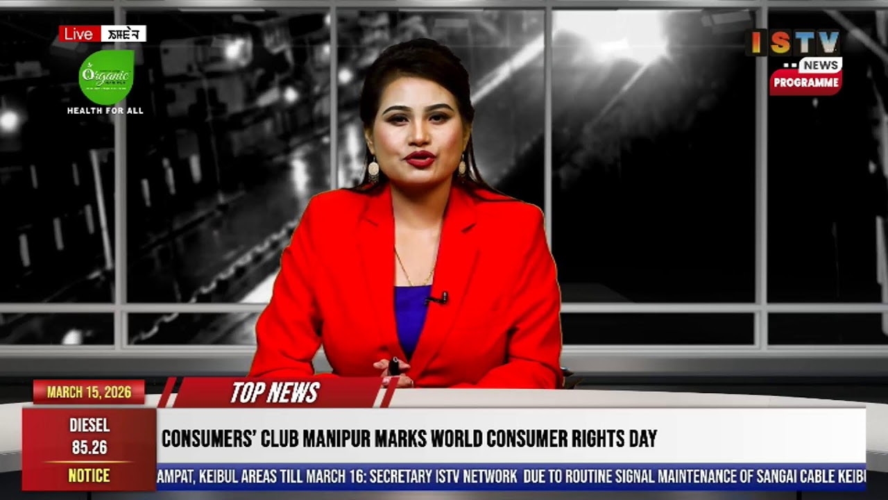 9 PM-ISTV MANIPURI NEWS      15 TH MARCH  2026
