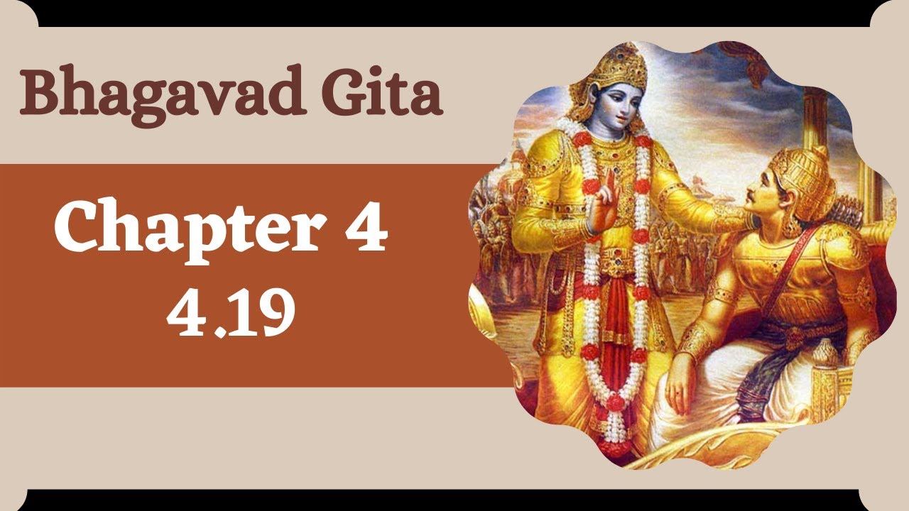Bhagvad Gita 4.19  English