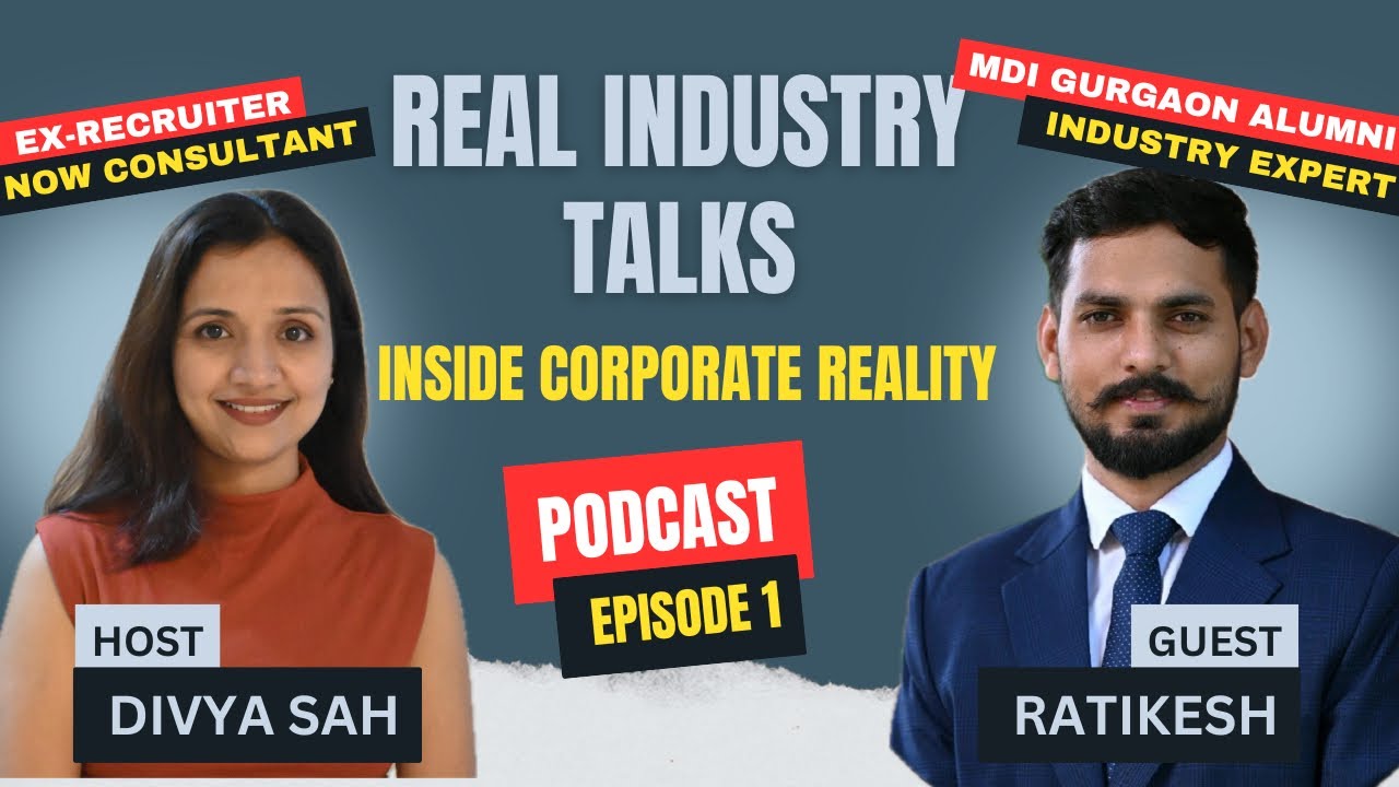 Podcast: Corporate Insight with Industry Experts | Recruiter | Consultant | MDI Gurgaon Graduate