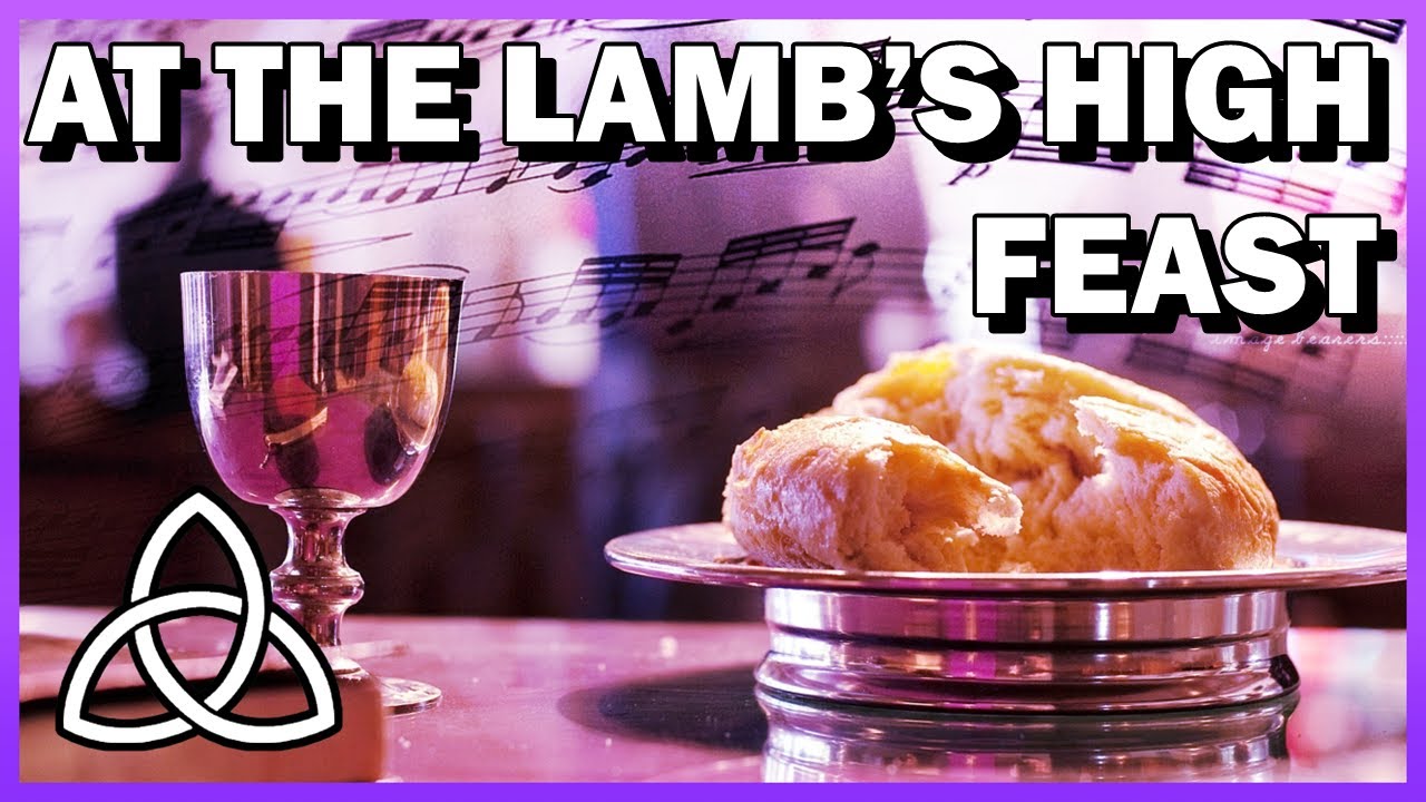 At the Lamb's High Feast (ST. GEORGE'S, WINDSOR) - 4 Part Harmony