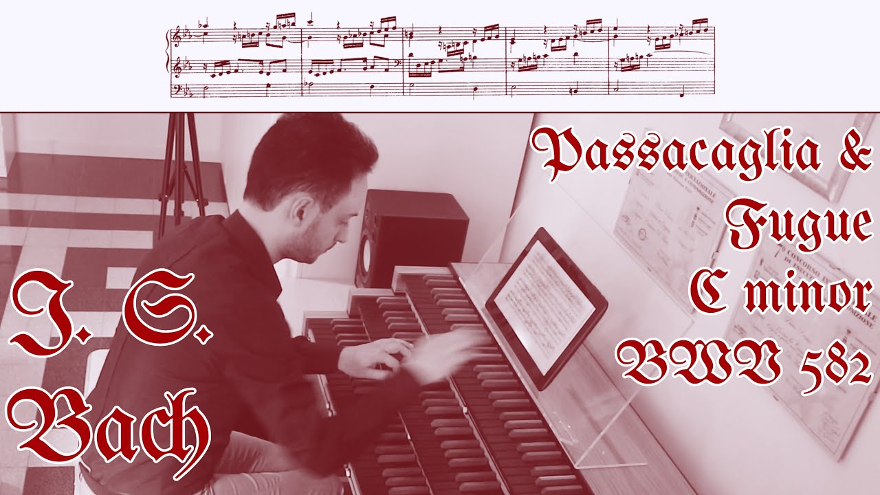 Johann Sebastian Bach - Passacaglia and Fugue in C minor BWV 582 | Cristiano Di Marco
