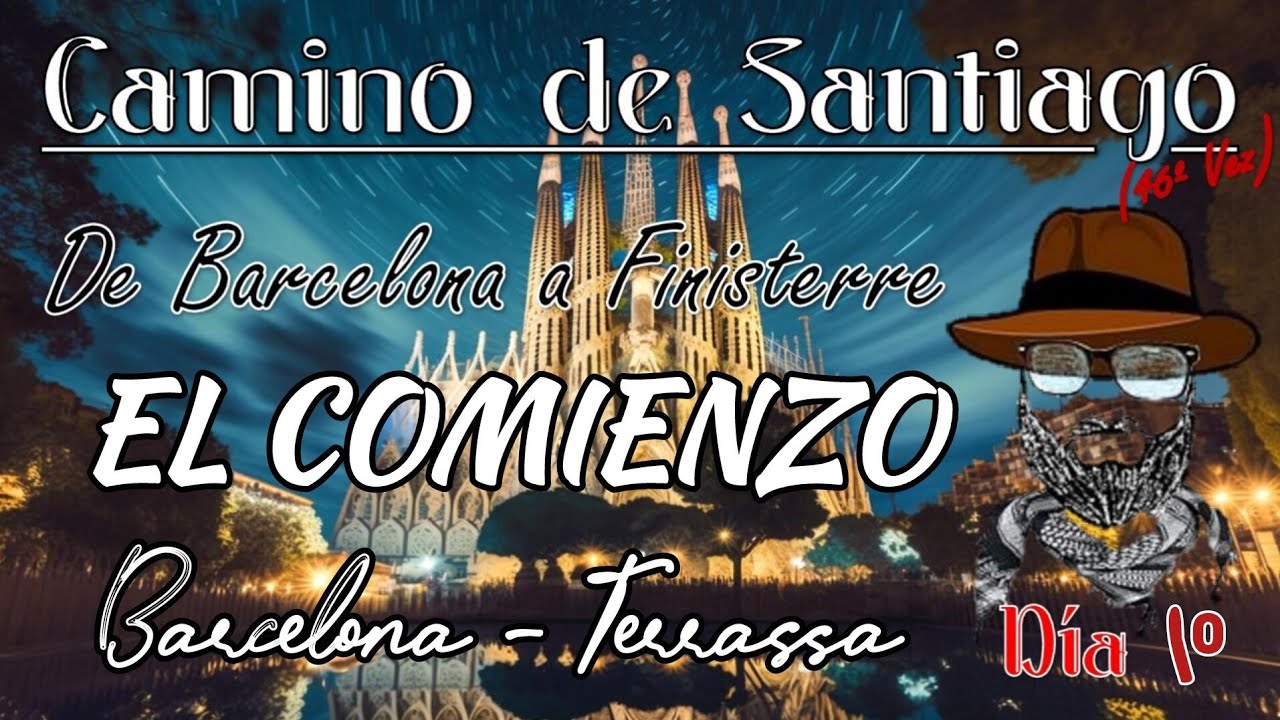 Camino de Santiago desde Barcelona DÍA 1⁰: De Barcelona a Terrassa 35 km's