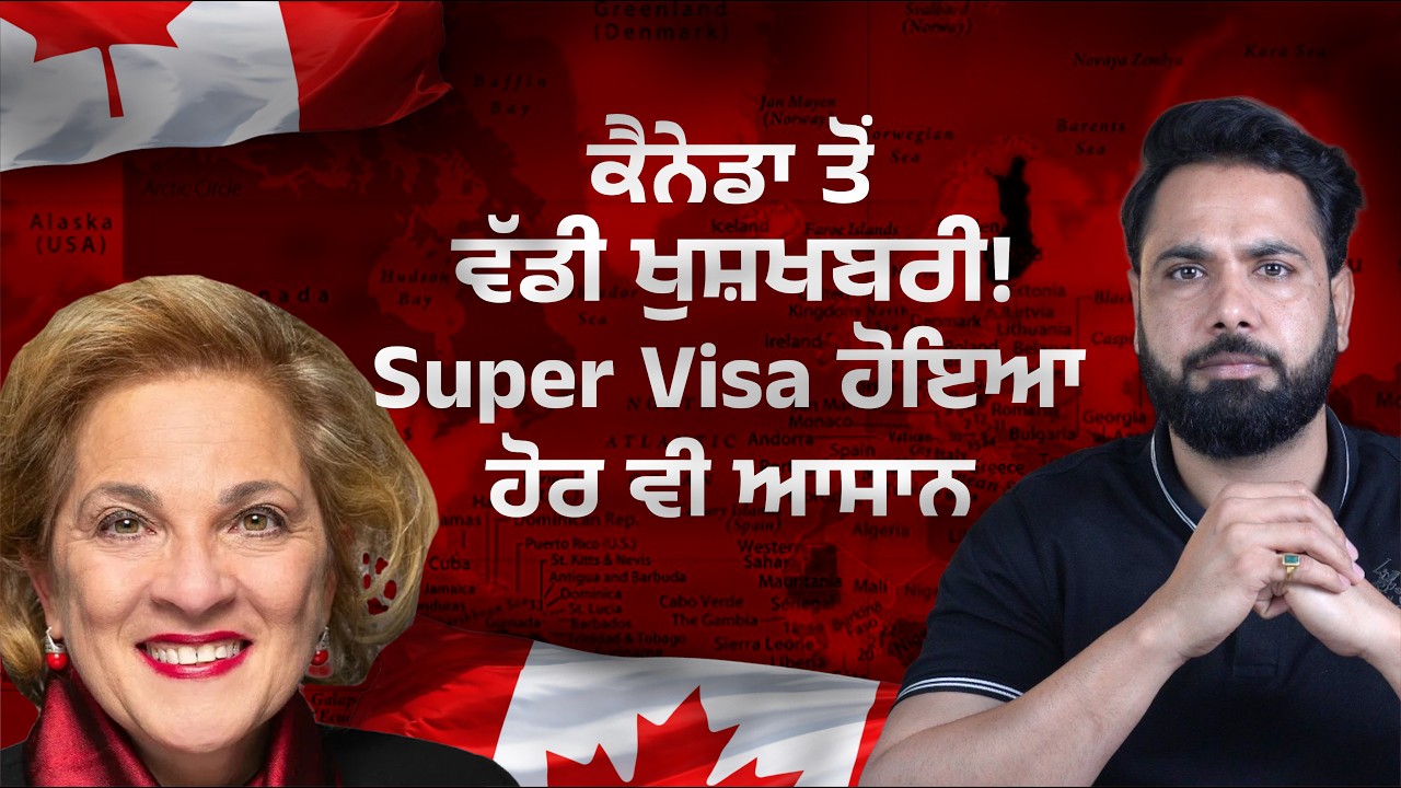 Canada Super Visa Big Update | Canada Latest Processing Time 2026 | Gurpreet Wander