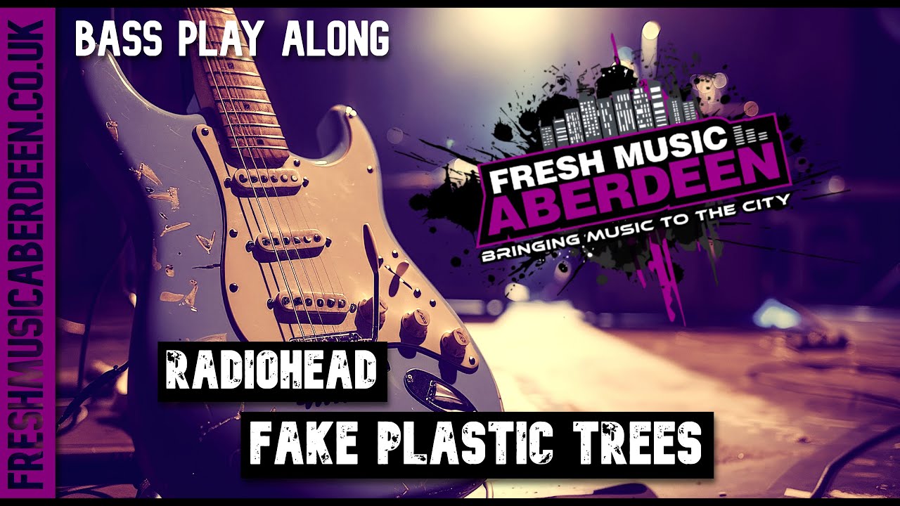 Radiohead - Fake Plastic Trees (Bass) || Guitar Play Along TAB