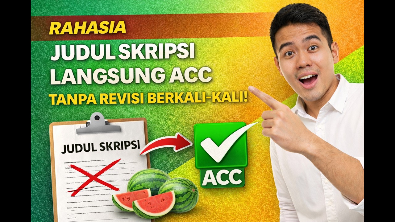 TIPS MEMBUAT JUDUL SKRIPSI PENELITIAN AGAR DITERIMA PEMBIMBING