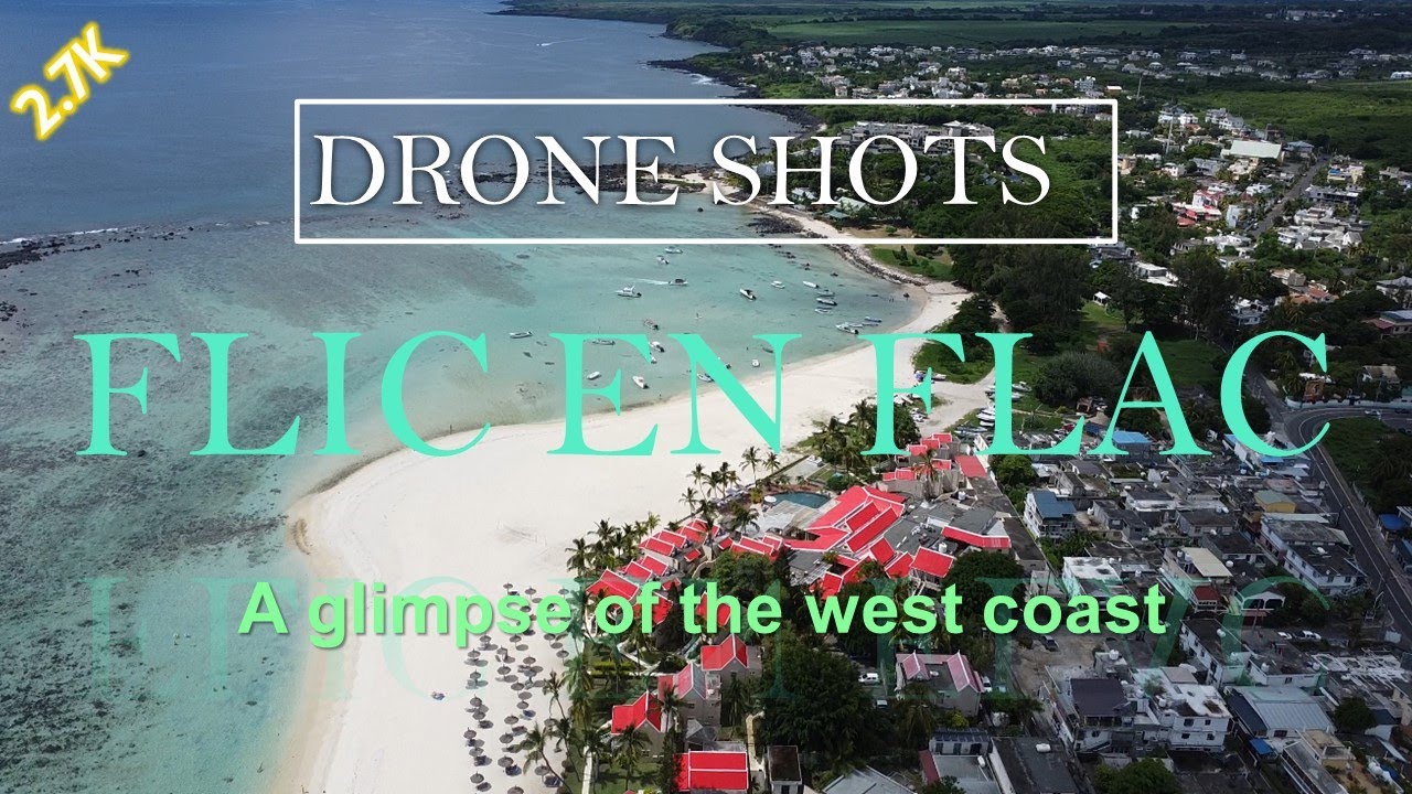 Drone shots of Flic en Flac – Mauritius – A glimpse of the west coast