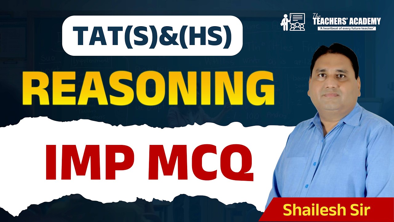 TAT(S) & TAT(HS) Reasoning | Important MCQs |  2026 Exam Specia | IMP Series by Shailesh Sir