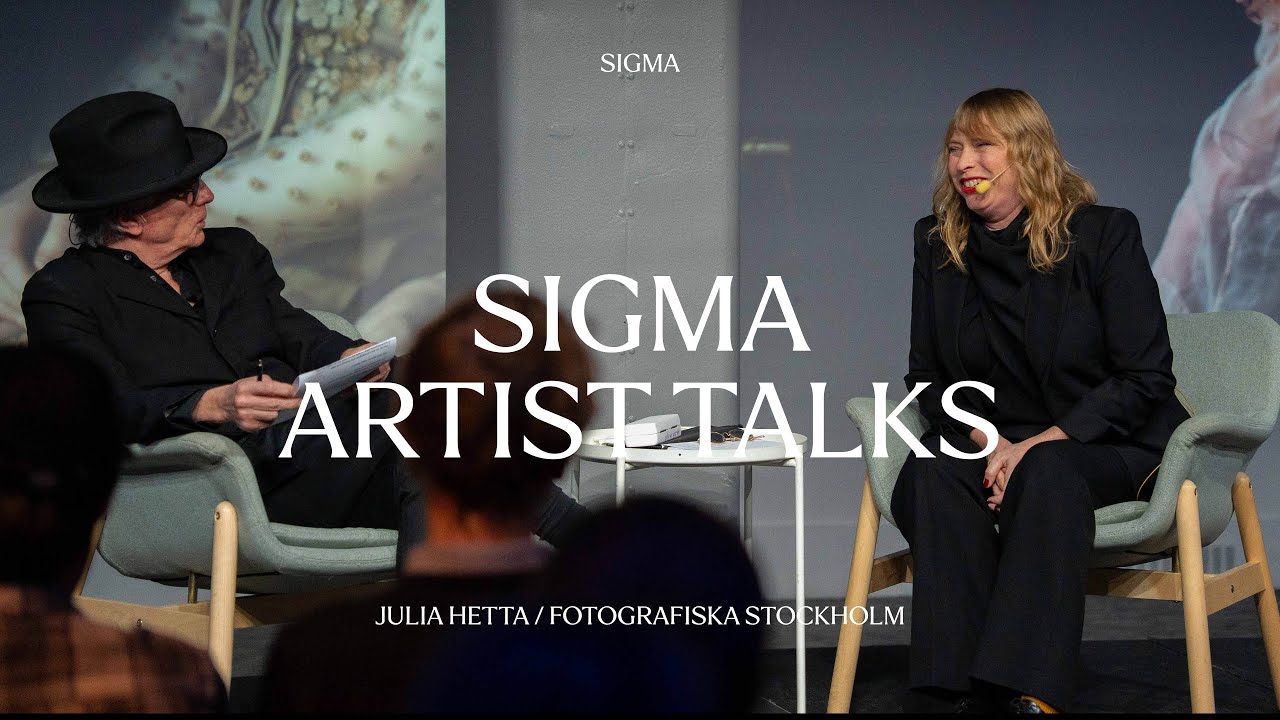 Sigma Artist talk | Julia Hetta | 15 fotografiska years