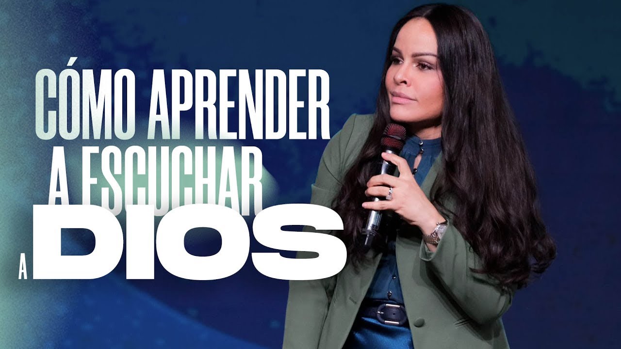 CÓMO APRENDER A ESCUCHAR A DIOS -  Pastora Yesenia Then