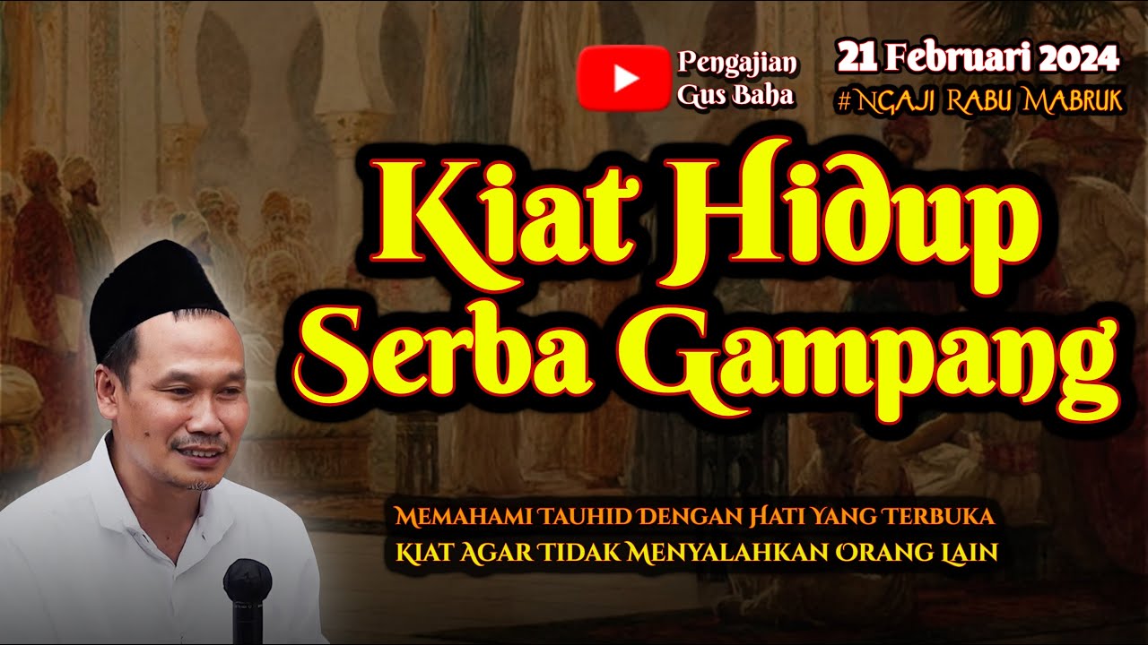 Kiat Hidup Serba Gampang | Gus Baha Terbaru