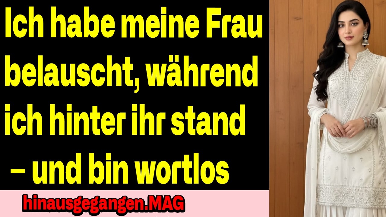 Ich hörte meine Frau heimlich – und ging ohne ein Wort für immer