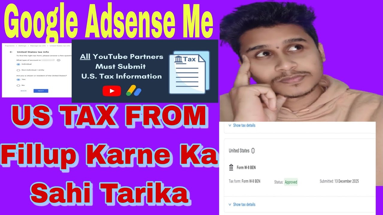 ADSENSE Us tax from Mistake That Can  Block payment 2025/Adsense me Tax info from kese fillup 