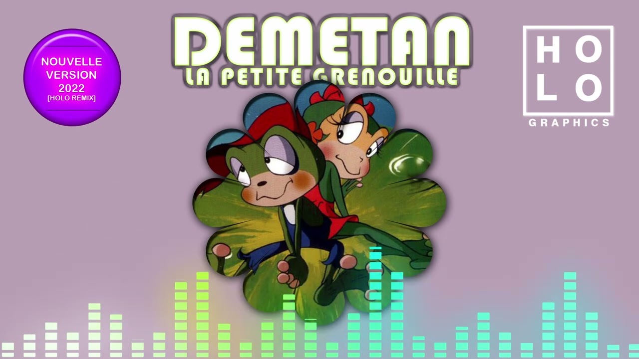 Demetan La Petite Grenouille - Marie Mercier [G&eacute;n&eacute;rique tv fran&ccedil;ais - Sweet Version 2022]