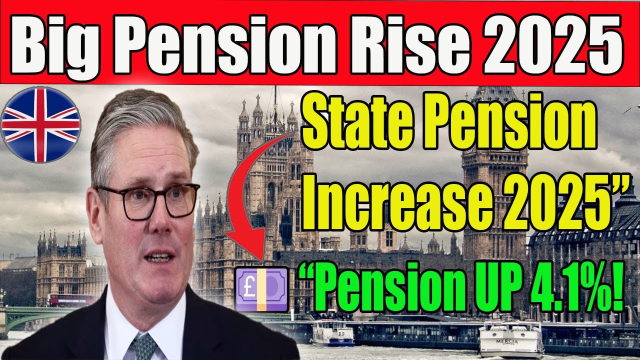 Massive UK State Pension Boost 2025 | 4.1% Increase & New Government Changes