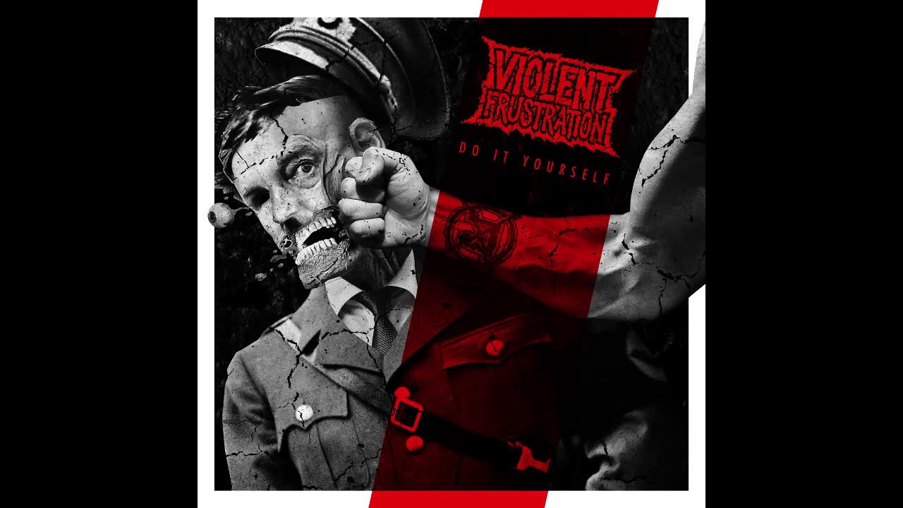 Violent Frustration - Do It Yourself [2020 Grindcore]