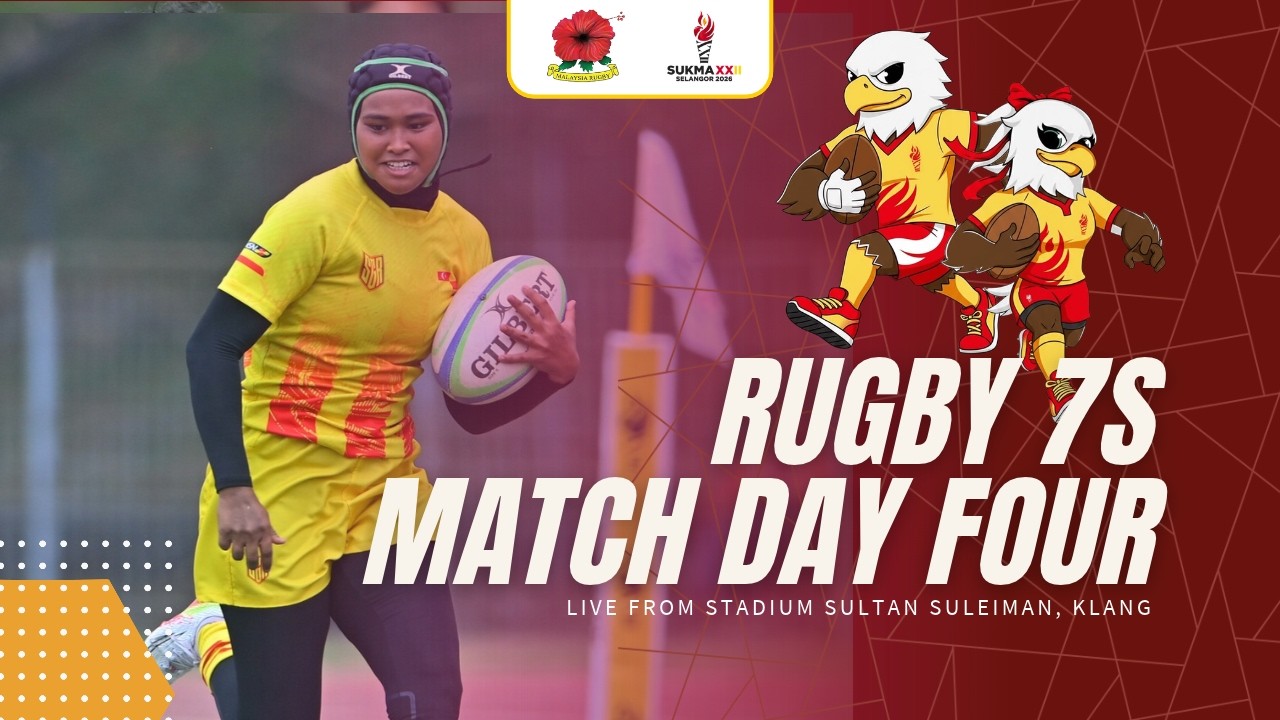 SUKMA XXII Selangor 2026 - Rugby 7s Day 4