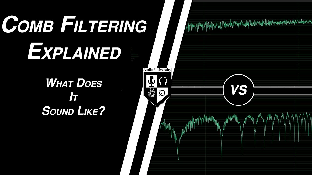 COMB FILTERING EXPLAINED: What Does a Comb Filter Sound Like?