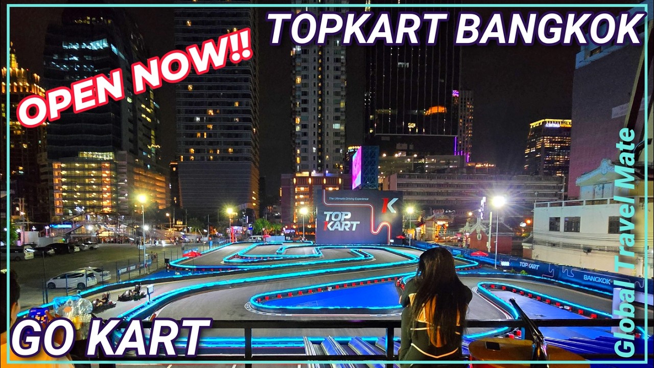 NEW TopKart Bangkok Attraction Racing Go Karts in Central Bangkok 🇹🇭 Thailand