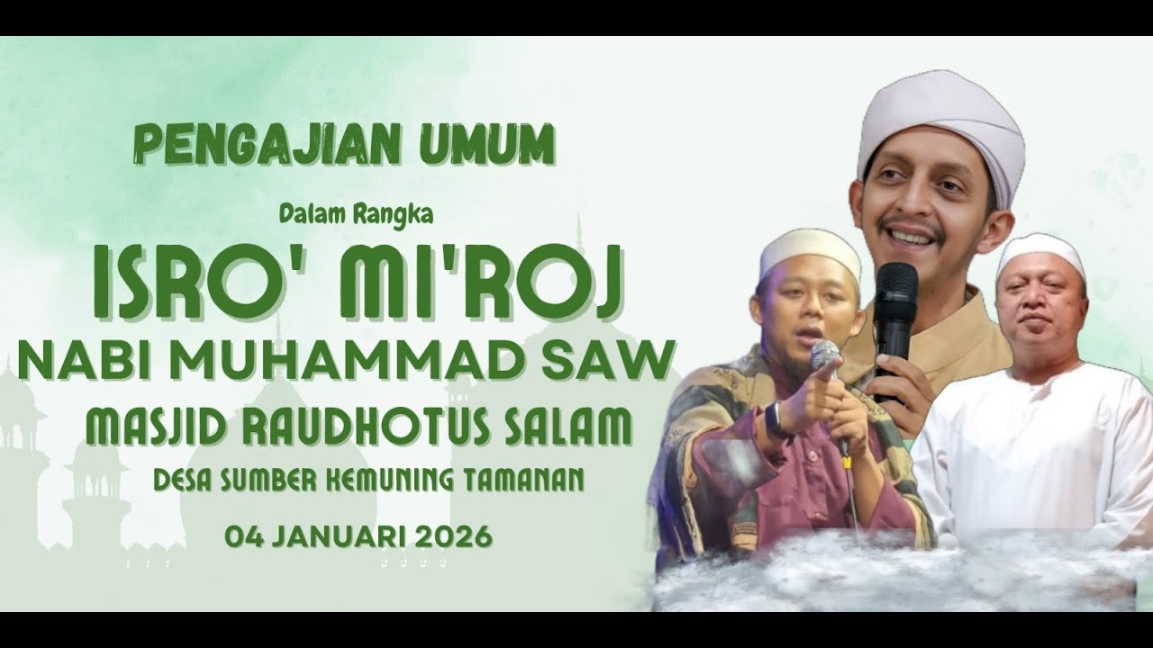 Isro' Mi'roj | Masjid Raudhotus Salam | 04/01/2026